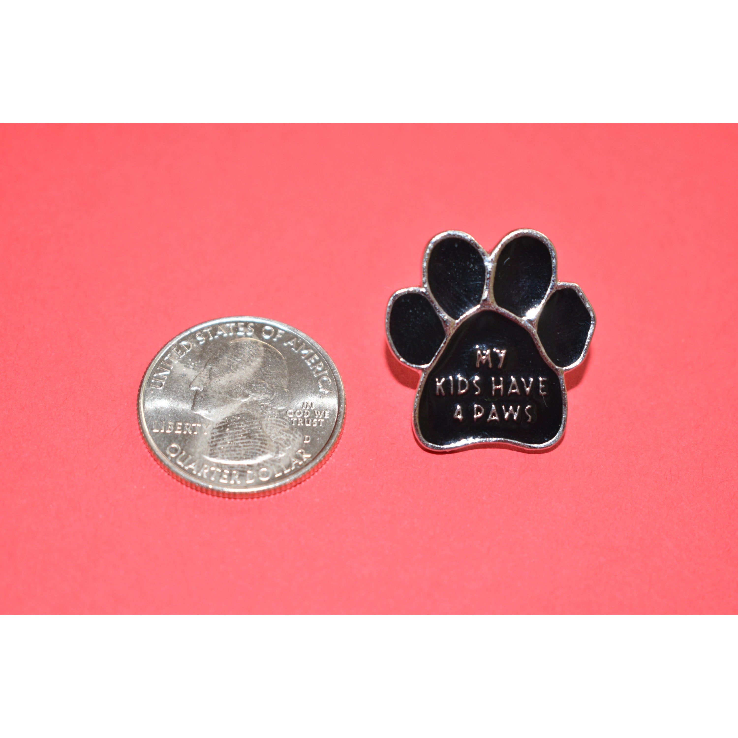 My Kids Have 4 Paws Enamel Pin - Dope Dog Co