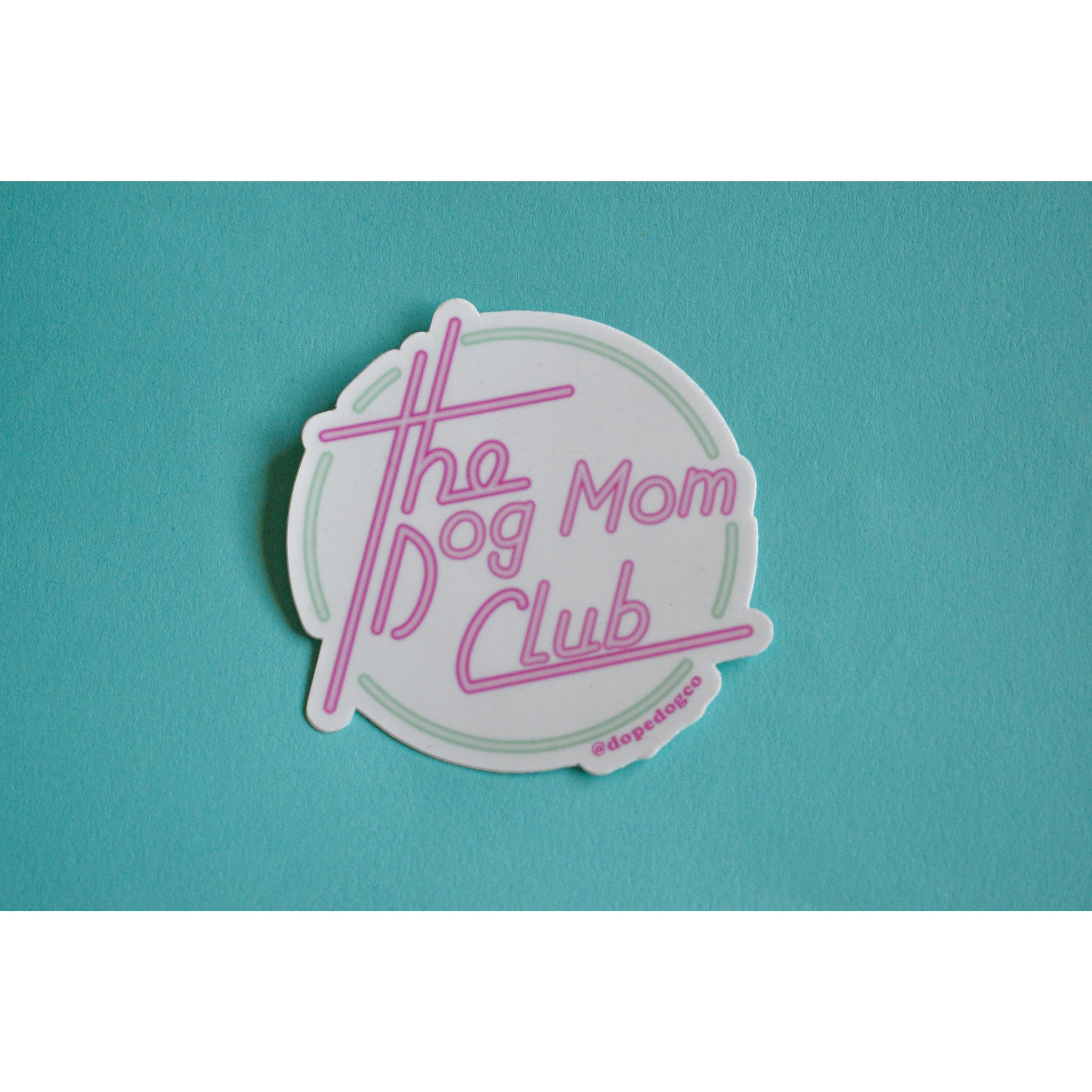 Dog Mom Club Sticker-Dope Dog Co