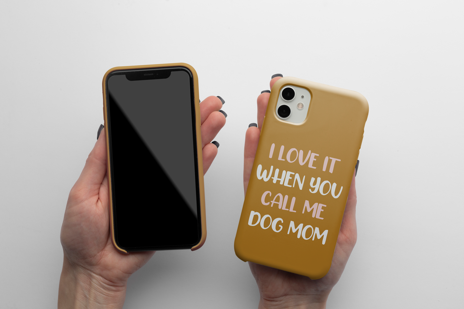I Love It When You Call Me Dog Mom Cell Phone Case