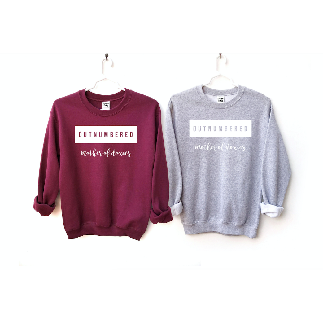 Outnumbered Doxies - Sweatshirt - Dope Dog Co