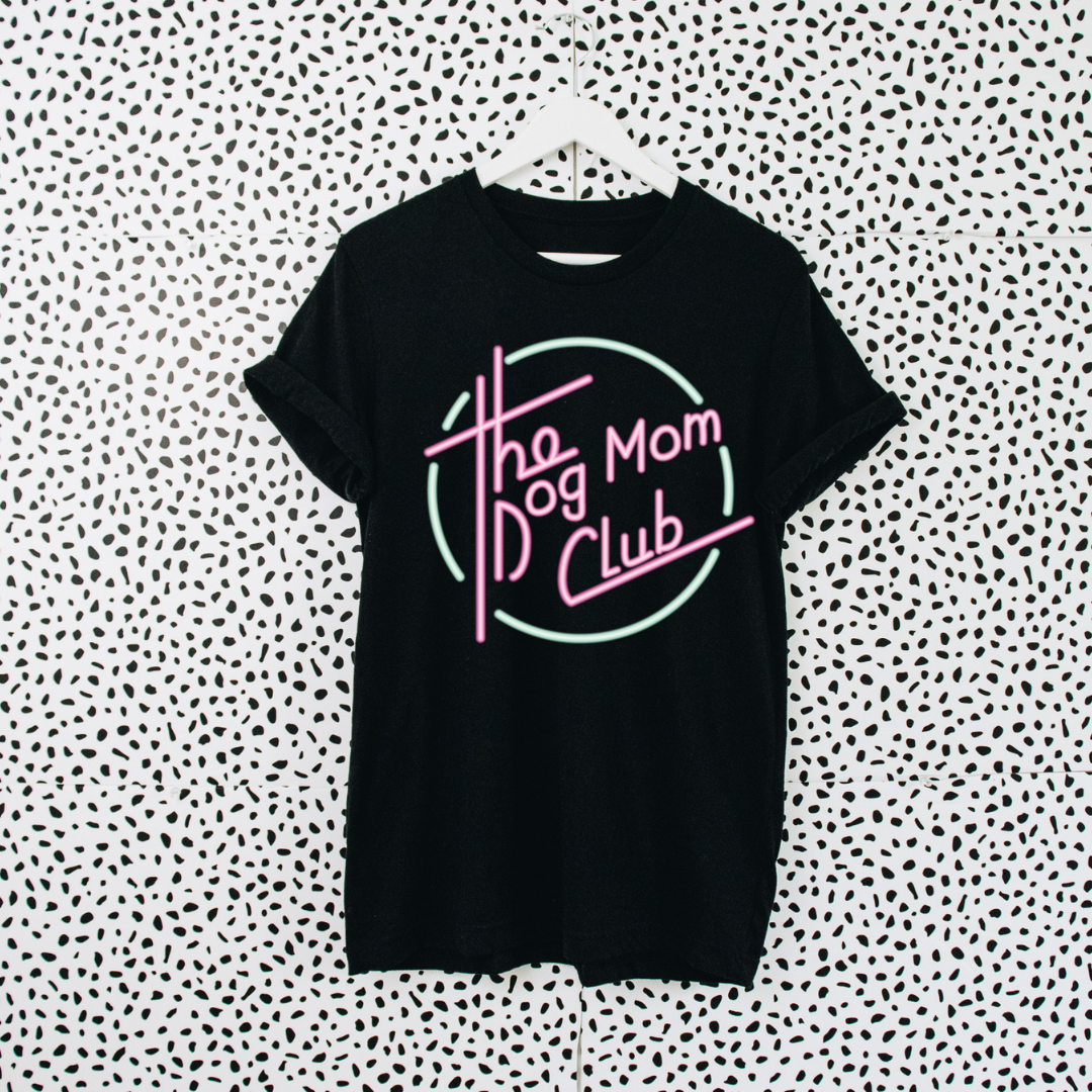 Dog Mom Club Tee - Dope Dog Co