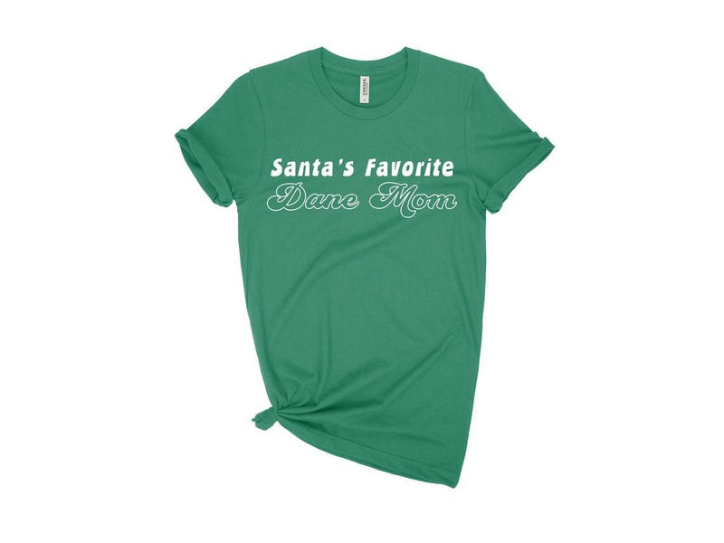 Favorite Dane Mom Tee-Dope Dog Co